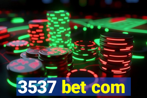 3537 bet com